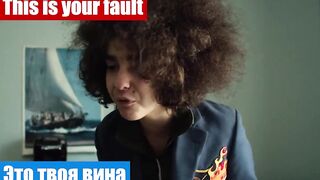 Английский язык по фильмам, фраза: Это твоя вина